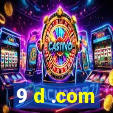 9 d .com